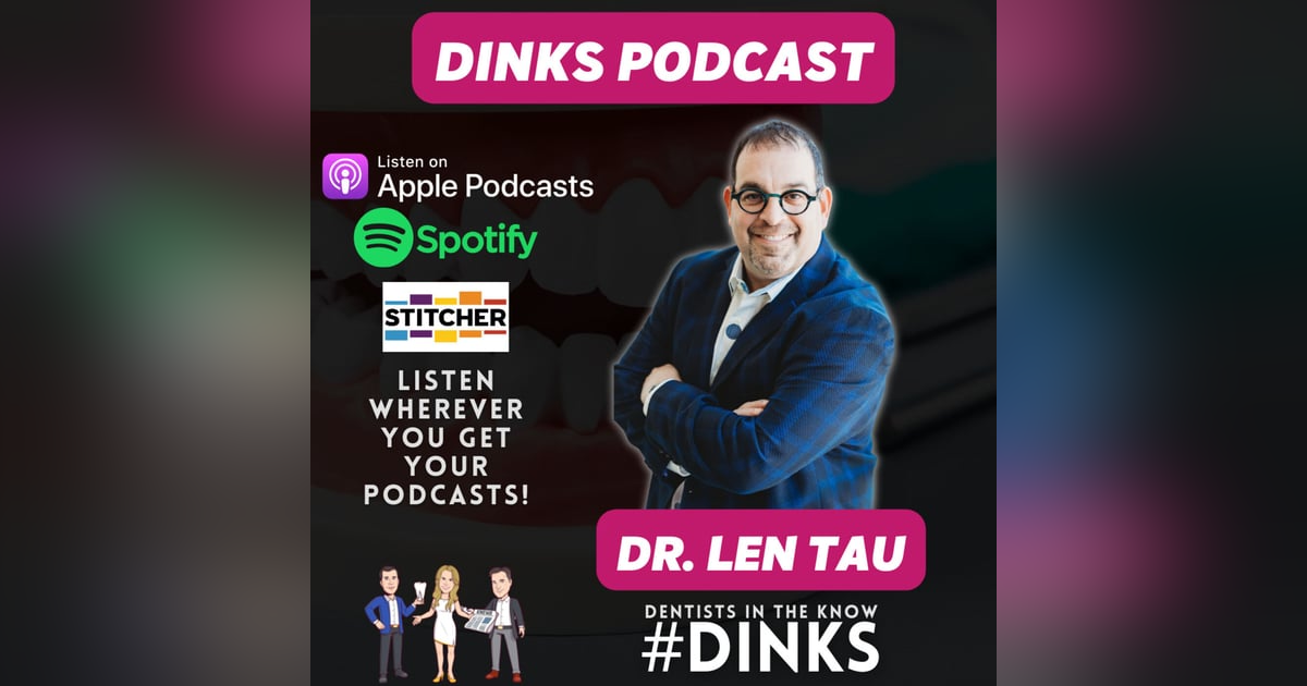 DINKS with Dr. Len Tau on Patient Reviews DINKS with Dr. Len Tau on Patient Reviews