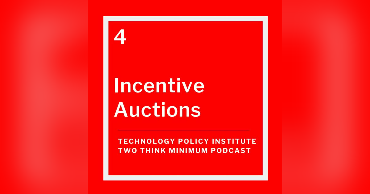 Incentive Auctions and Spectrum Thoughts Incentive Auctions and Spectrum Thoughts