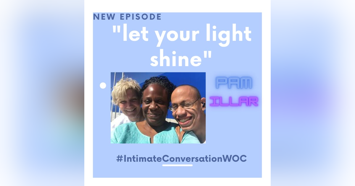“Let Your Light Shine” with Pam Illar “Let Your Light Shine” with Pam Illar