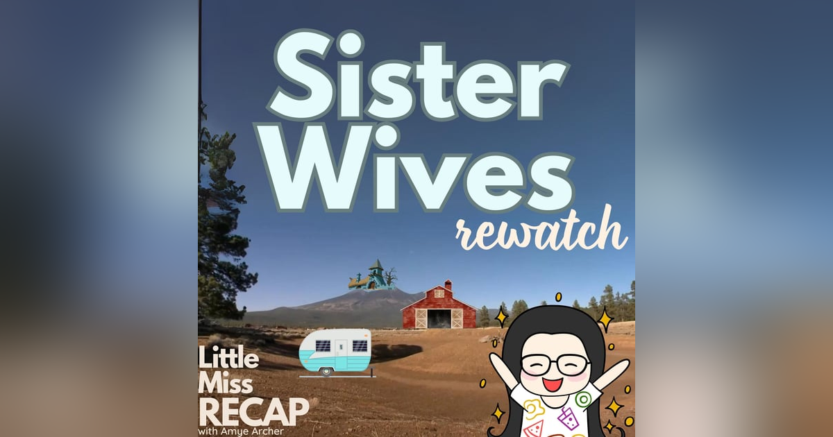 Rewatch: Sister Wives S6:EP1 Picking up the Pieces (FREE PREVIEW) Rewatch: Sister Wives S6:EP1 Picking up the Pieces (FREE PREVIEW)