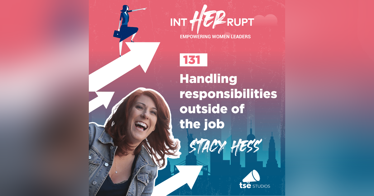 INT 131: Handling responsibilities outside of the job INT 131: Handling responsibilities outside of the job