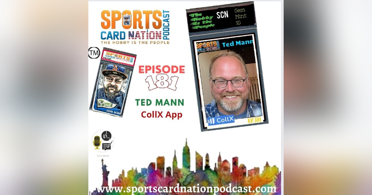 Ep.181 w/Ted Mann from CollX Ep.181 w/Ted Mann from CollX