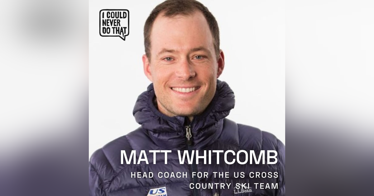83 Coach Matt Whitcomb - Develop an Olympic Medal Mindset 83 Coach Matt Whitcomb - Develop an Olympic Medal Mindset