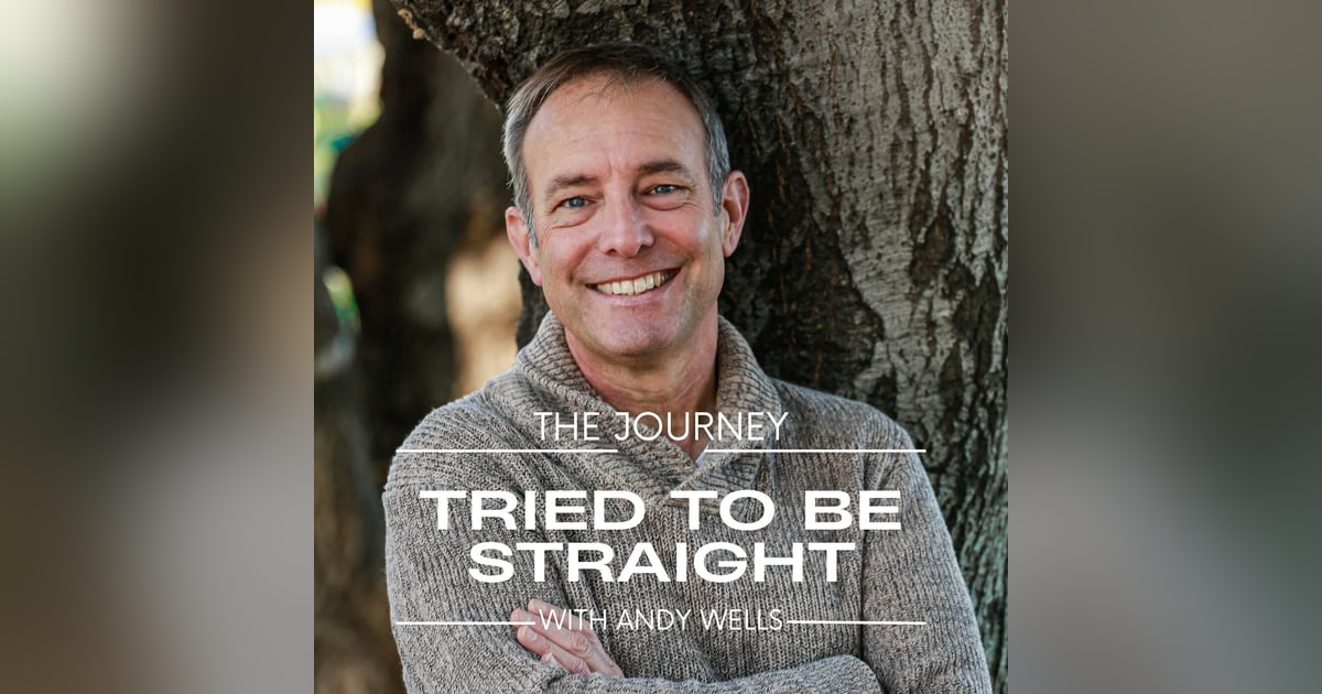 Tried to Be Straight - Options for Gay Christians with Andy Wells Tried to Be Straight - Options for Gay Christians with Andy Wells