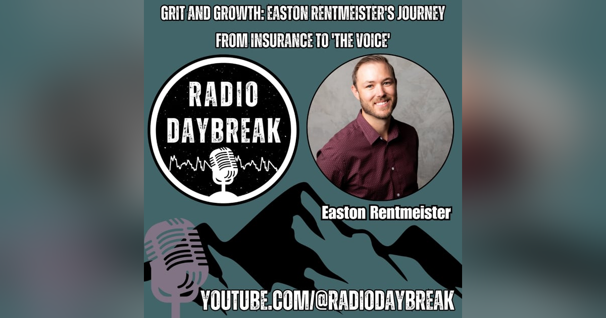 Grit and Growth: Easton Rentmeister's Journey from Insurance to 'The Voice' Grit and Growth: Easton Rentmeister's Journey from Insurance to 'The Voice'
