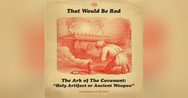 image for The Ark of the Covenant - Holy Artifact or Ancient Weapon