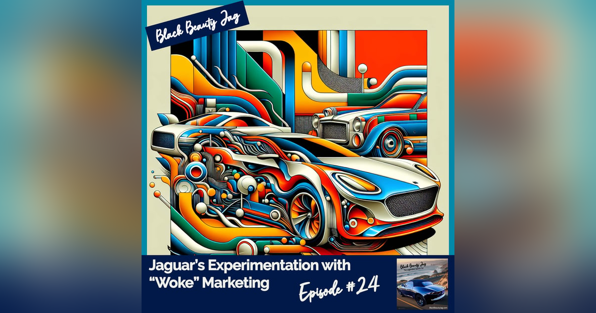 Jaguar’s Experimentation with “Woke” Marketing #24 Jaguar’s Experimentation with “Woke” Marketing #24