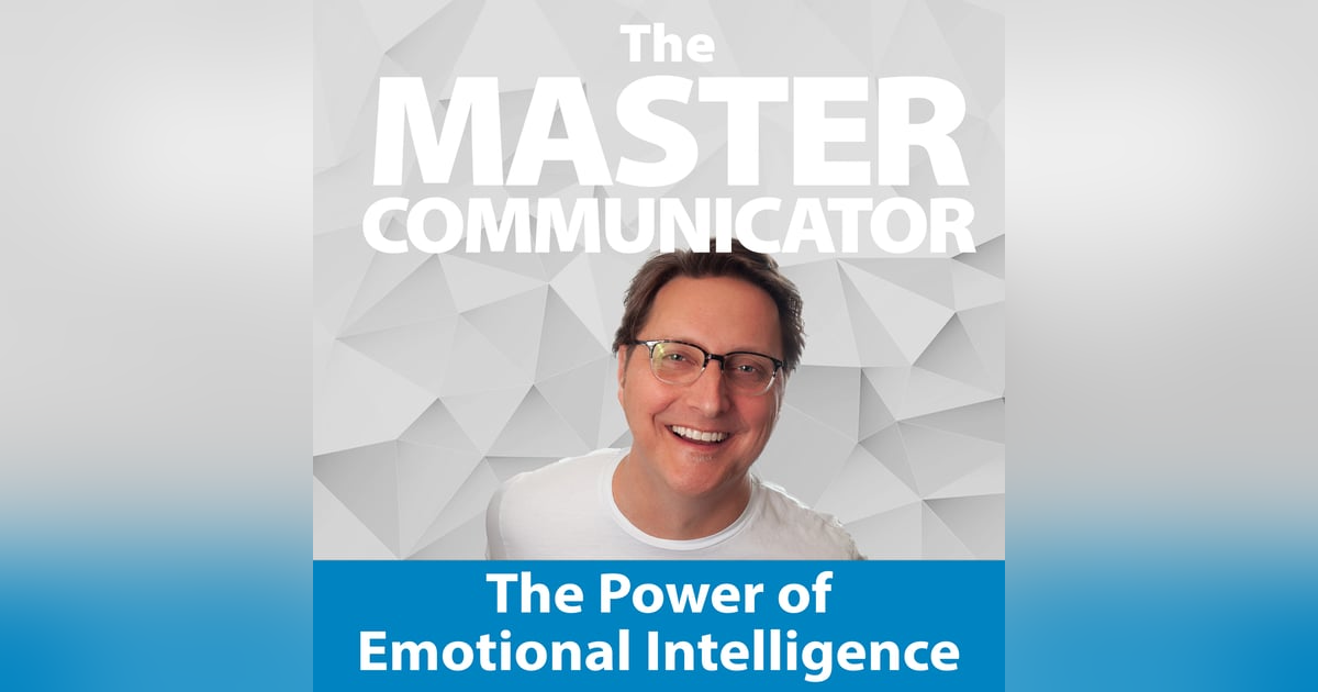 50: The Power of Emotional Intelligence 50: The Power of Emotional Intelligence