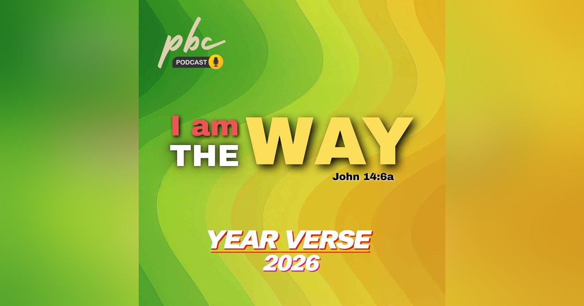 I Am The Way | Year Verse 2026 (2) I Am The Way | Year Verse 2026 (2)