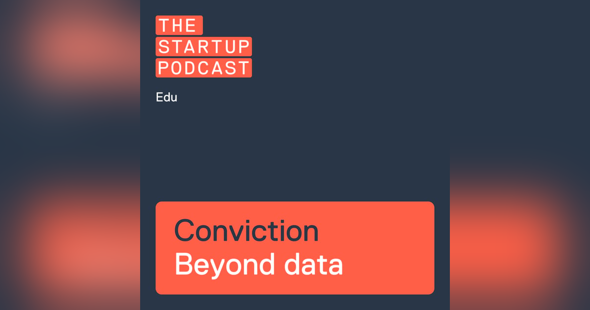 Edu: Conviction - Data Driven Doesn’t Cut It Edu: Conviction - Data Driven Doesn’t Cut It