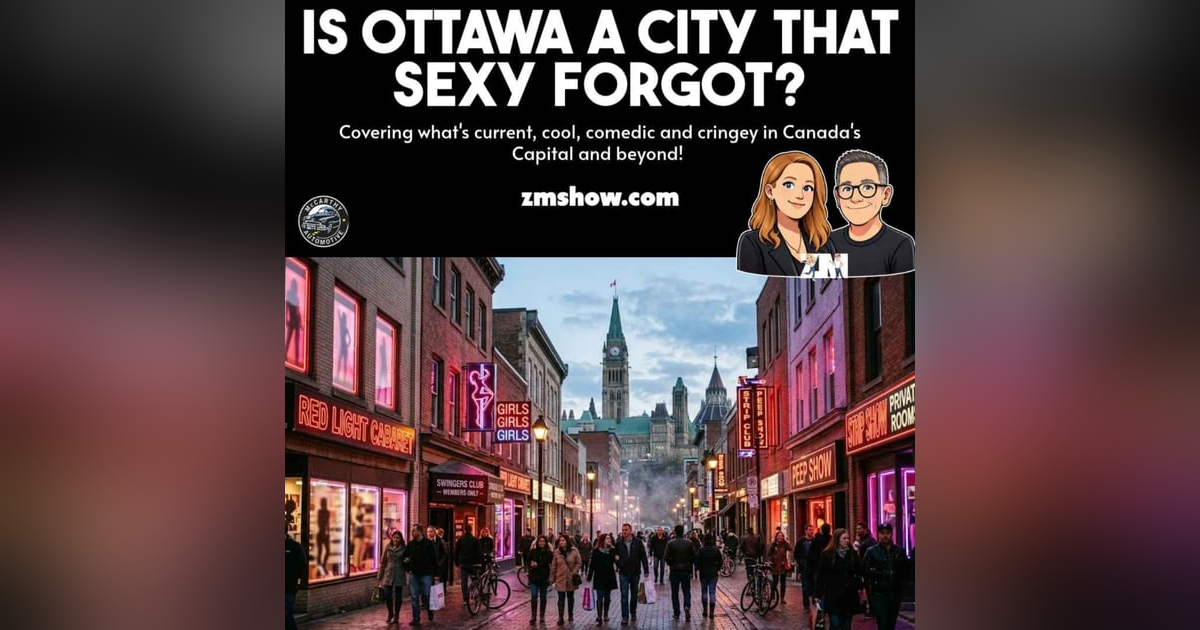 Is Ottawa A City That Sexy Forgot? Is Ottawa A City That Sexy Forgot?