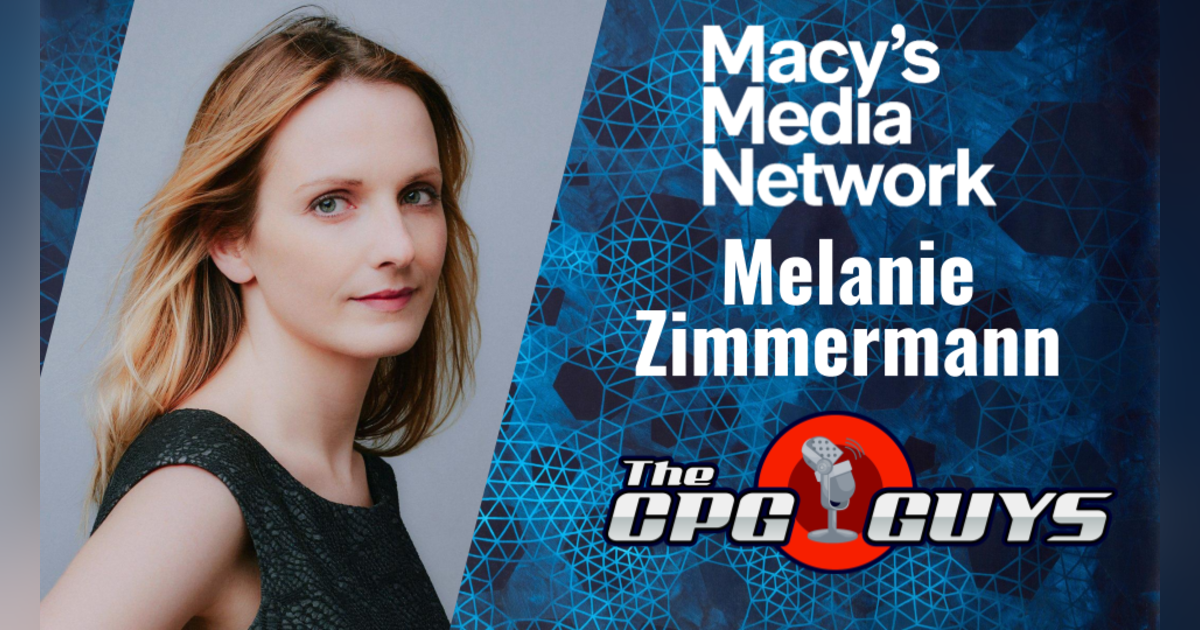 Lifestyle Marketing with Macy’s Media Network’s Melanie Zimmermann Lifestyle Marketing with Macy’s Media Network’s Melanie Zimmermann