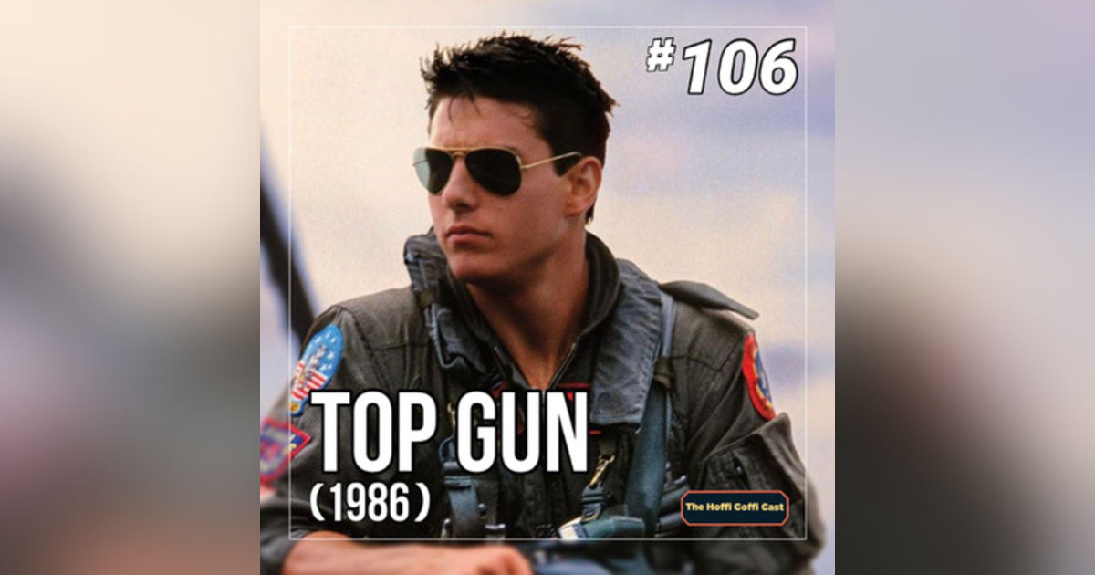 106 - Top Gun (1986) 106 - Top Gun (1986)