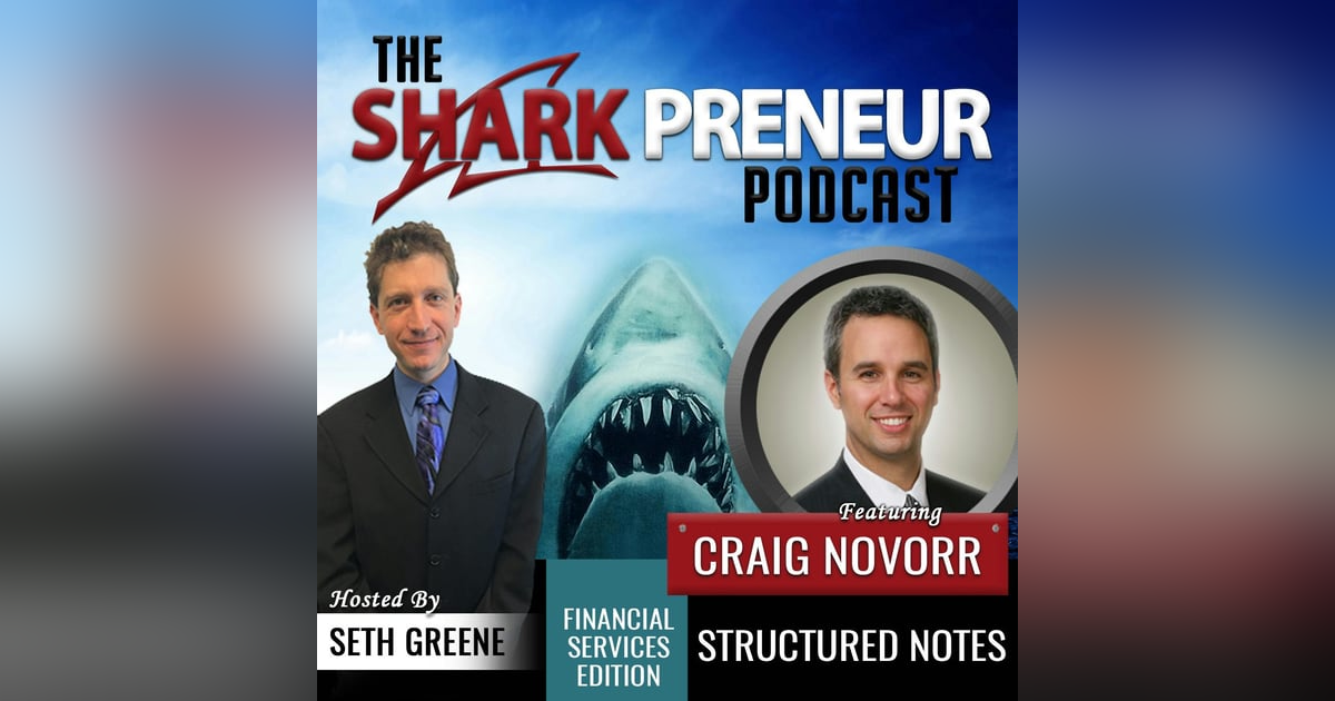 525: Structured Notes with Craig Novorr 525: Structured Notes with Craig Novorr