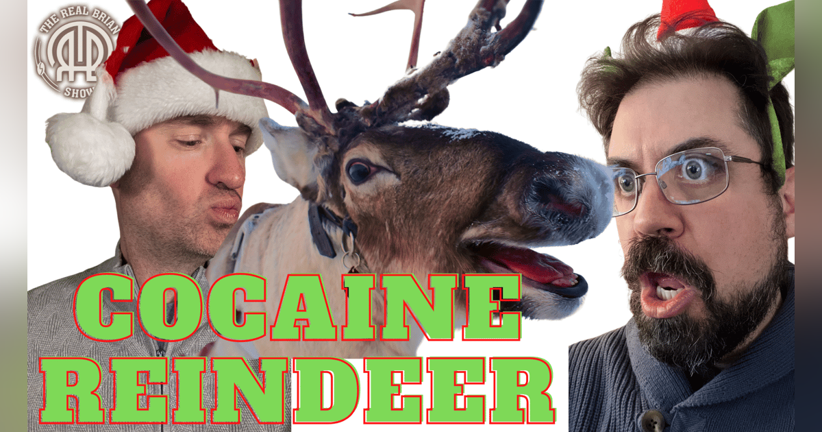 356: Cocaine Reindeer: The Christmas Episode 356: Cocaine Reindeer: The Christmas Episode