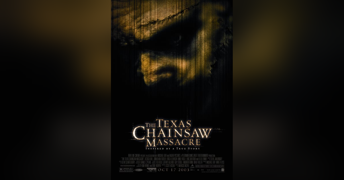 THE TEXAS CHAINSAW MASSACRE (2003) THE TEXAS CHAINSAW MASSACRE (2003)