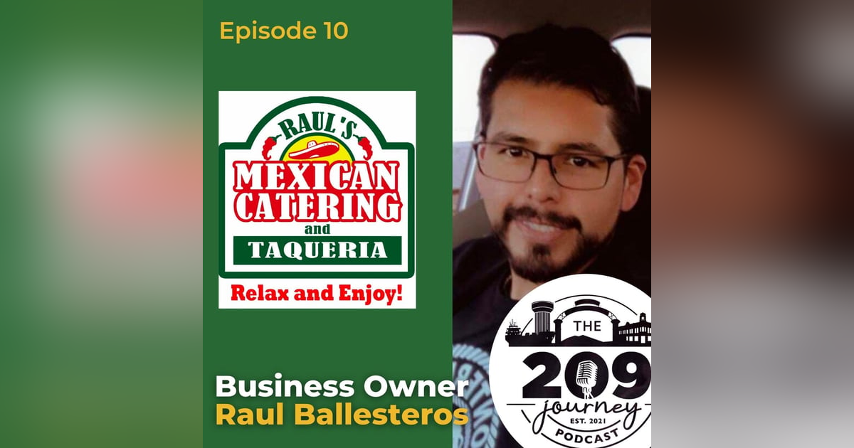 S1E10 - Atwater's Mexican Catering/Taqueria Owner, Raul Ballesteros! S1E10 - Atwater's Mexican Catering/Taqueria Owner, Raul Ballesteros!
