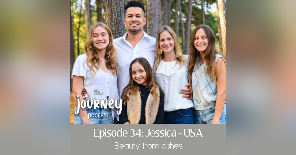 34: Jessica - USA - Beauty from Ashes 34: Jessica - USA - Beauty from Ashes