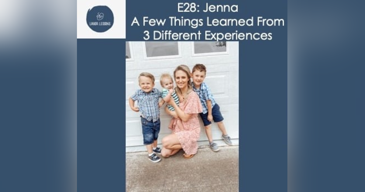 E28 Jenna: A Few Things Learned Through Three Different Experiences- severe UTI caused by catheter, induction by breaking water, fentanyl for pain relief E28 Jenna: A Few Things Learned Through Three Different Experiences- severe UTI caused by catheter, induction by breaking water, fentanyl for pain relief