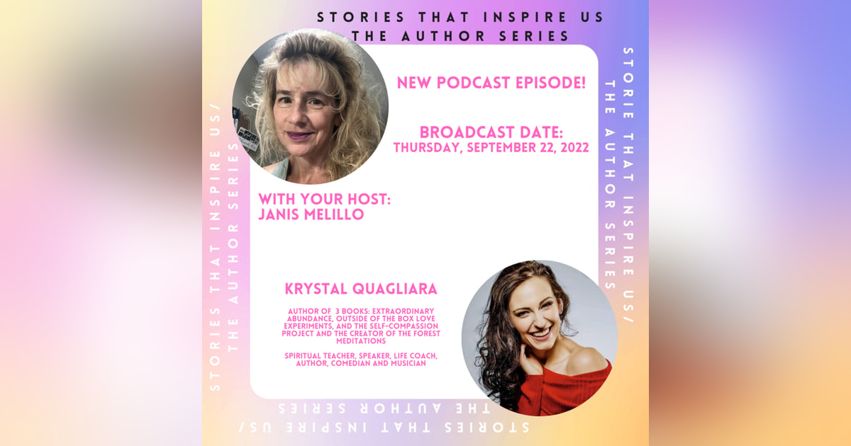 Stories That Inspire Us / The Author Series with Krystal Quagliara - 09.22.22 Stories That Inspire Us / The Author Series with Krystal Quagliara - 09.22.22