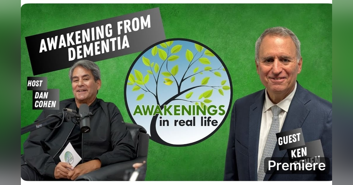 Awakening from Dementia Awakening from Dementia