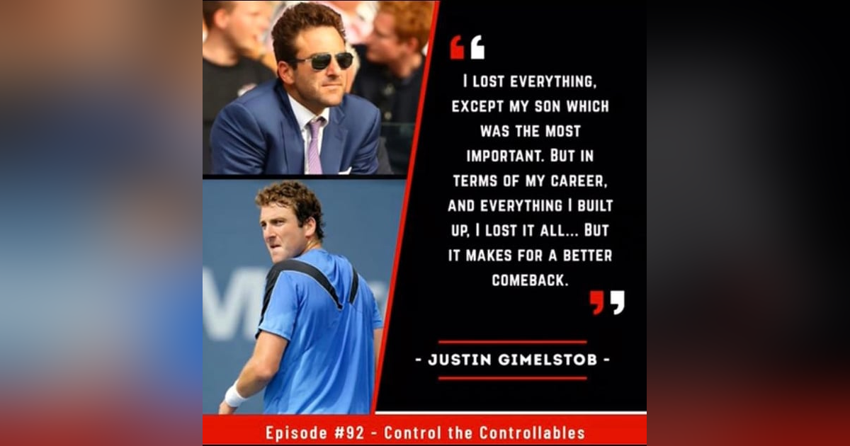 Episode 92: Justin Gimelstob - My Way Episode 92: Justin Gimelstob - My Way