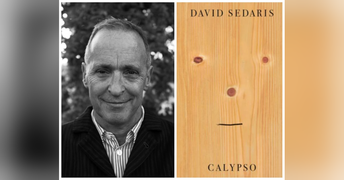 Episode 136: author David Sedaris (Calypso) Episode 136: author David Sedaris (Calypso)