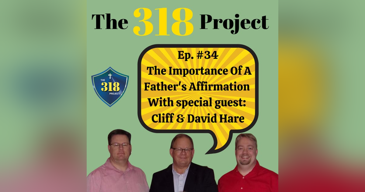 The Importance Of A Father's Affirmation The Importance Of A Father's Affirmation