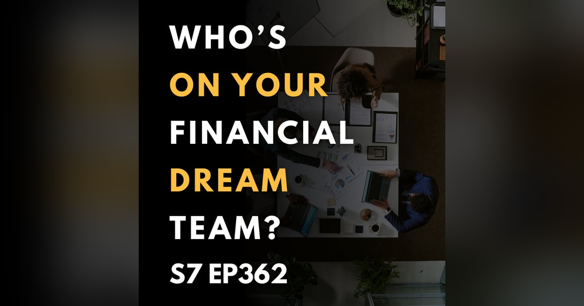 Who’s on Your Financial Dream Team? Who’s on Your Financial Dream Team?