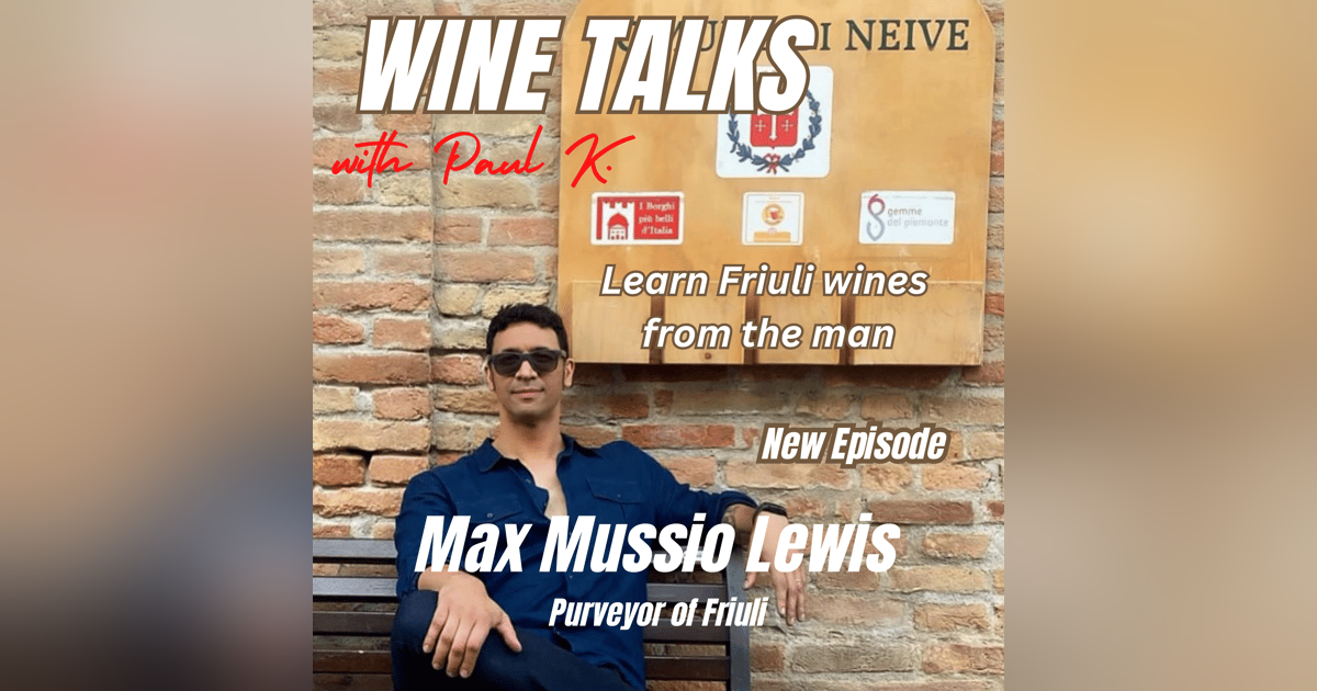 Max Mussio Lewis defines Friuli wine. Meet Max. Max Mussio Lewis defines Friuli wine. Meet Max.
