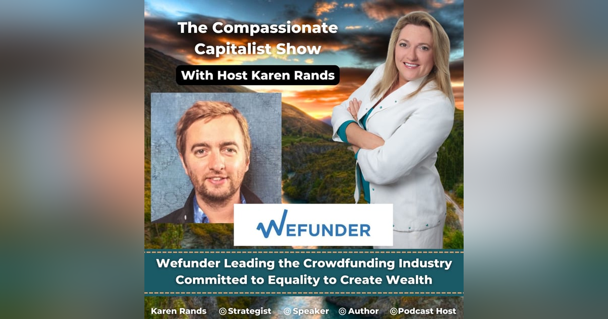 Wefunder- Leading the Crowdfunding Industry - Committed to Equality to Create Wealth with Jonny Price Wefunder- Leading the Crowdfunding Industry - Committed to Equality to Create Wealth with Jonny Price
