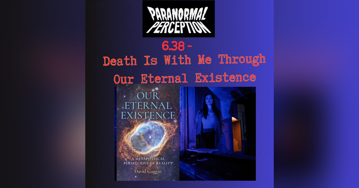 6.38 - Death Is With Me Through Our Eternal Existence 6.38 - Death Is With Me Through Our Eternal Existence