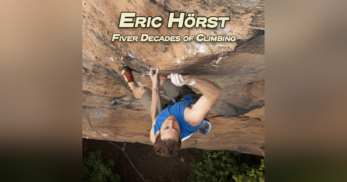 Ground Up 22: Five Decades of Climbing with Coach Eric Hörst Ground Up 22: Five Decades of Climbing with Coach Eric Hörst