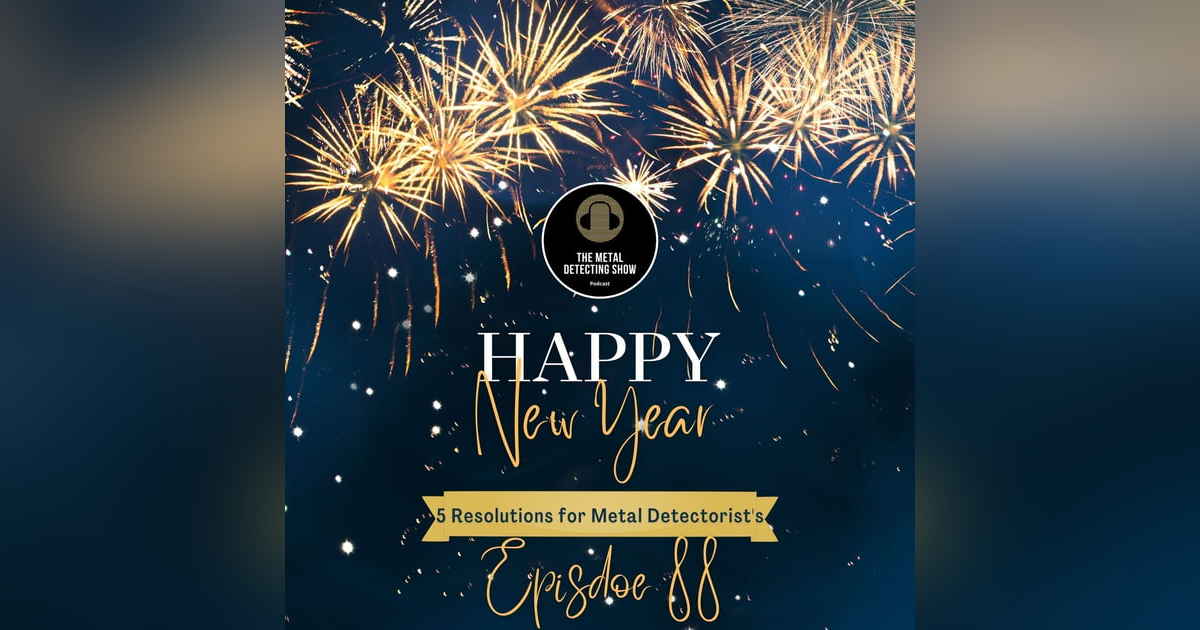 5 Resolutions for Metal Detectorist's 5 Resolutions for Metal Detectorist's