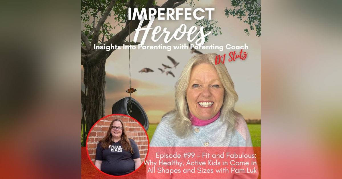 Episode 99: Fit and Fabulous: Why Healthy, Active Kids in Come in All Shapes and Sizes with Pam Luk Episode 99: Fit and Fabulous: Why Healthy, Active Kids in Come in All Shapes and Sizes with Pam Luk