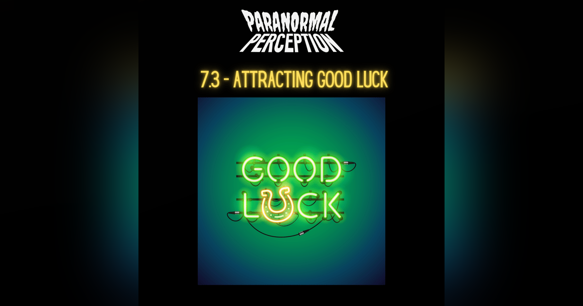 7.3 - We Make Our Own Luck 7.3 - We Make Our Own Luck