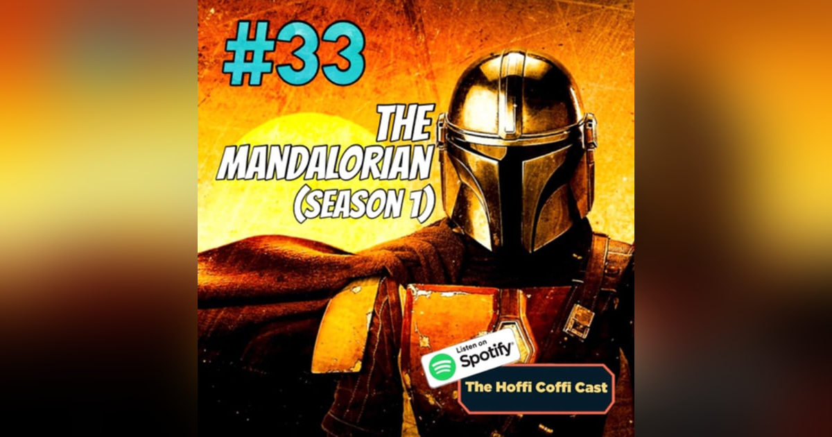 33 - The Mandalorian Season 1 33 - The Mandalorian Season 1
