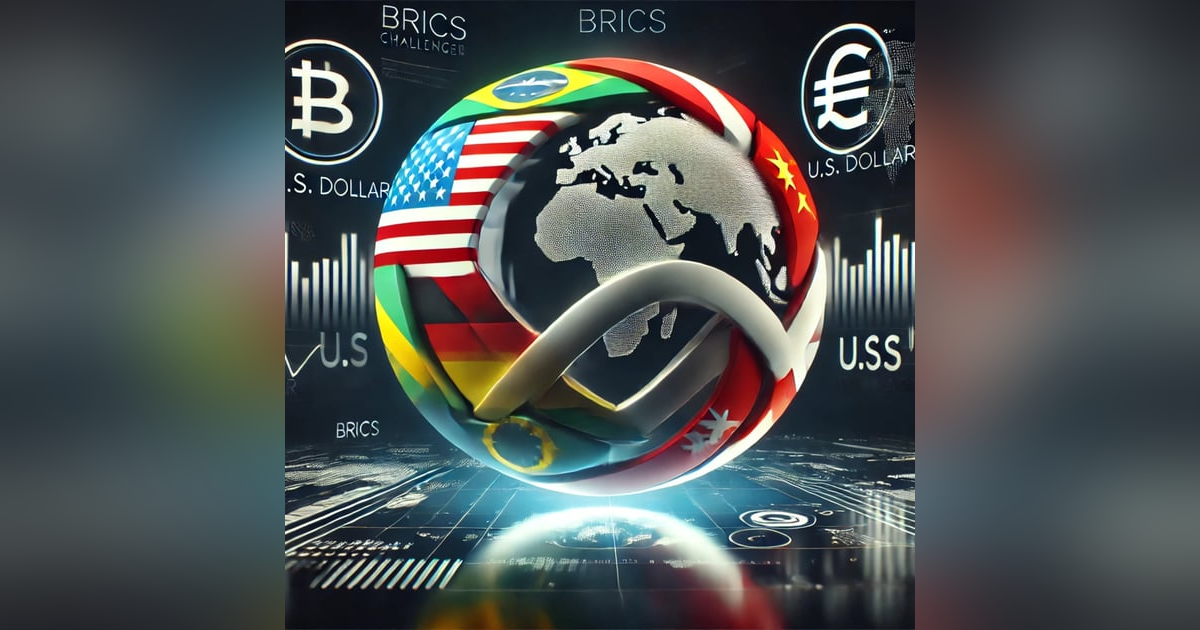 BRICS vs. Dollar: The New Global Financial Order BRICS vs. Dollar: The New Global Financial Order