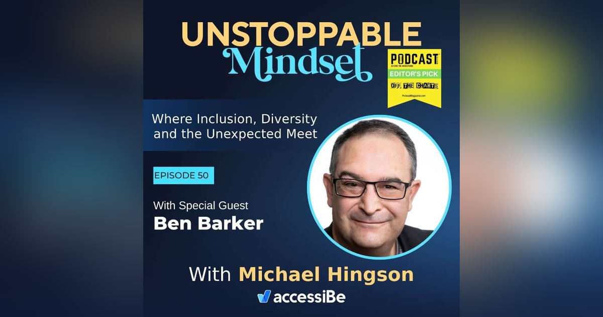 Episode 50 – Unstoppable Brand Marketer with Ben Baker Episode 50 – Unstoppable Brand Marketer with Ben Baker
