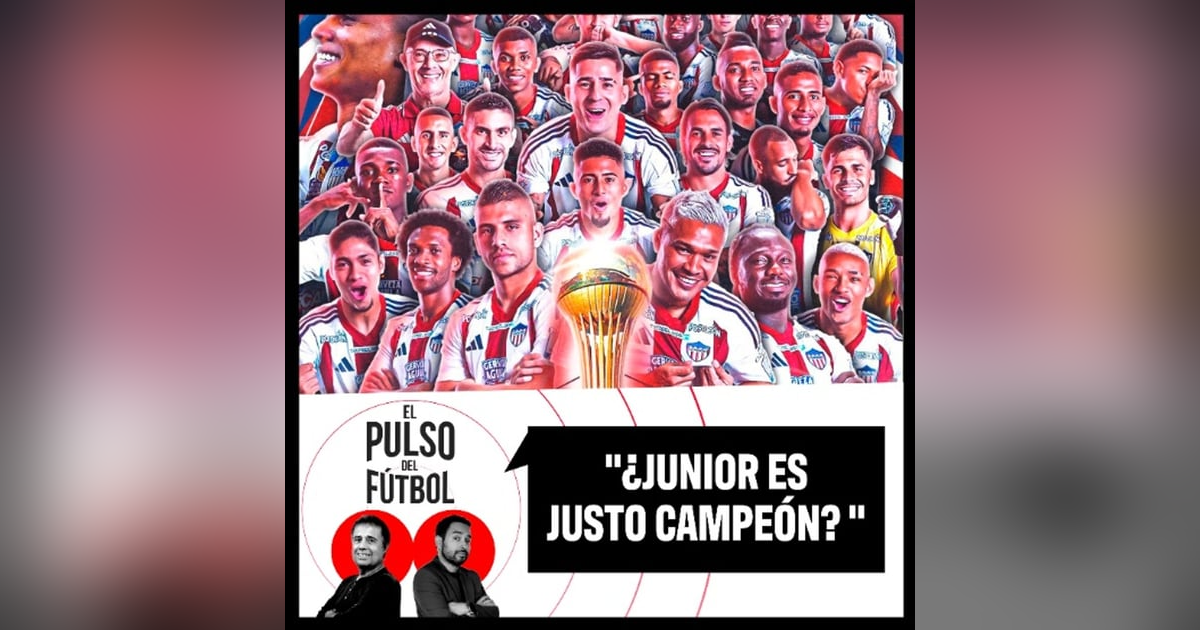 ¿Junior es justo campeón? ¿Junior es justo campeón?