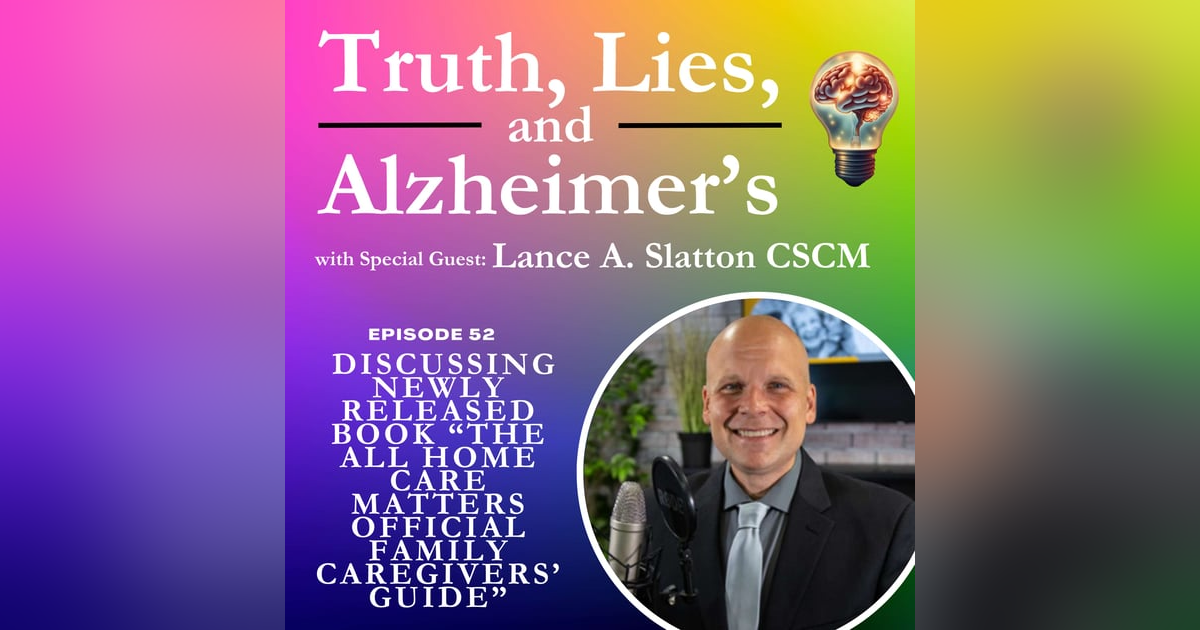 Podcast Host, Lance A Slatton Discussing Newly Released Book “The All Home Care Matters Official Family Caregivers’ Guide” Podcast Host, Lance A Slatton Discussing Newly Released Book “The All Home Care Matters Official Family Caregivers’ Guide”