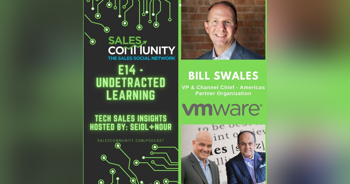 E14 - Undetracted Learning with Bill Swales, VMWare E14 - Undetracted Learning with Bill Swales, VMWare
