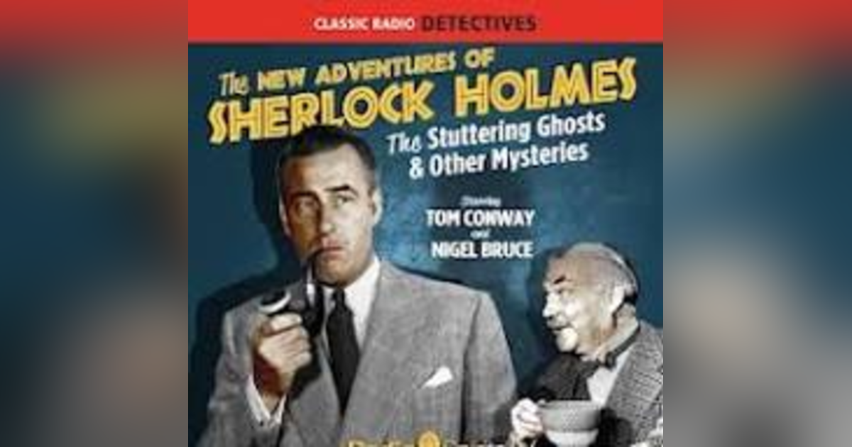 THE CLUE OF THE HUNGRY CAT and THE ADVENTURE OF THE MISSING HAMLET NEW ADVENTURES OF SHERLOCK HOLMES THE CLUE OF THE HUNGRY CAT and THE ADVENTURE OF THE MISSING HAMLET NEW ADVENTURES OF SHERLOCK HOLMES