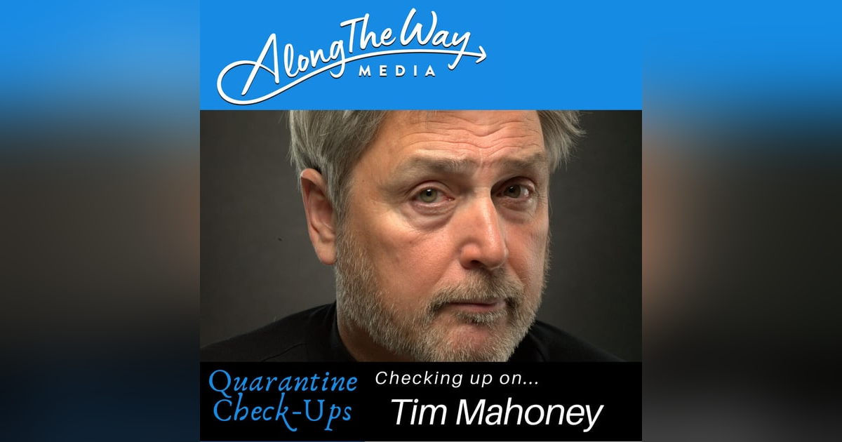 Quarantine Check Up - Tim Mahoney Quarantine Check Up - Tim Mahoney