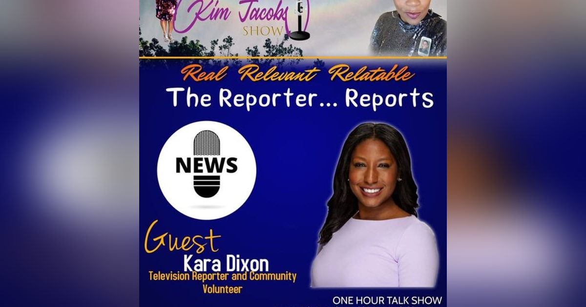 THE REPORTER REPORTS #KARADIXON THE REPORTER REPORTS #KARADIXON