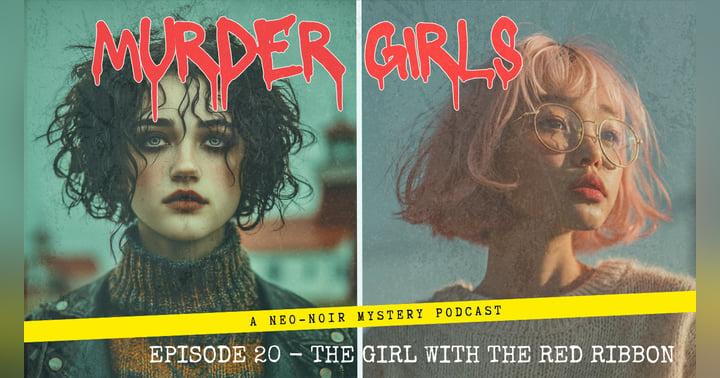 image for Preview of Episode 20: The Girl with the Red Ribbon