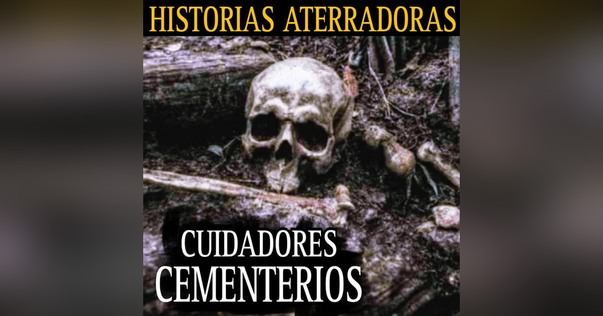 UN GRITO PROVIENE DE LAS TUMBAS / RELATOS DE CUIDADORES DE CEMENTERIOS / L.C.E. UN GRITO PROVIENE DE LAS TUMBAS / RELATOS DE CUIDADORES DE CEMENTERIOS / L.C.E.