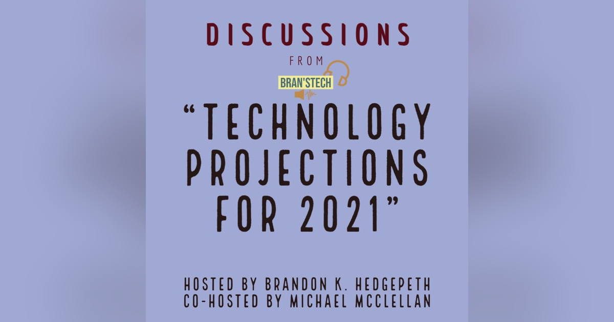 Technology Projections for 2021 | Discussions Technology Projections for 2021 | Discussions