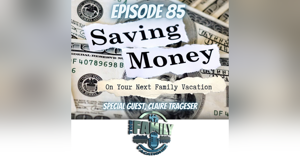 Saving Money on your Family Vacation Saving Money on your Family Vacation