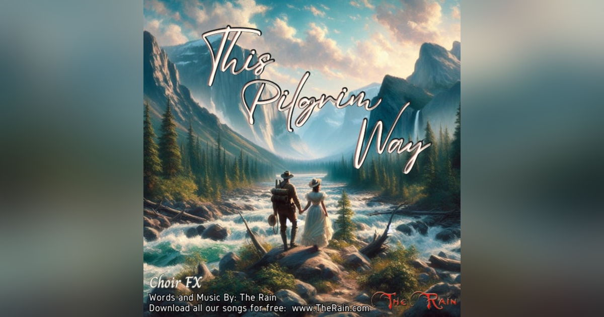 This Pilgrim Way - Choir FX This Pilgrim Way - Choir FX